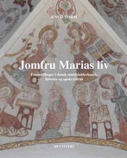 Jomfru Marias liv - Fremstillinger i dansk middelalderkunst, Bibelen og apokryferne